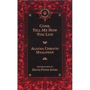  Come, Tell Me How You Live (Common Reader Editions 