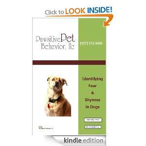 Identifying Fear & Shyness in Dogs JOANN HUGHES CPDT KA, Donna 