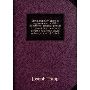   before the Mayor and corporation of Oxford . Joseph Trapp Books
