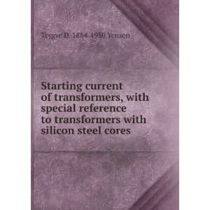   with silicon steel cores Trygve D. 1884 1950 Yensen Books