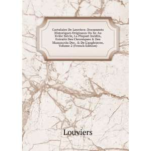  Cartulaire De Louviers Documents Historiques Originaux Du 
