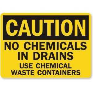   In Drains Use Chemical Waste Containers Laminated Vinyl Sign, 7 x 5