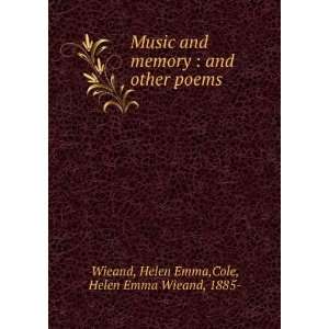  Music and memory  and other poems Helen Emma. Cole 