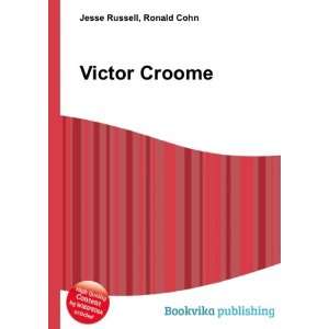  Victor Croome Ronald Cohn Jesse Russell Books