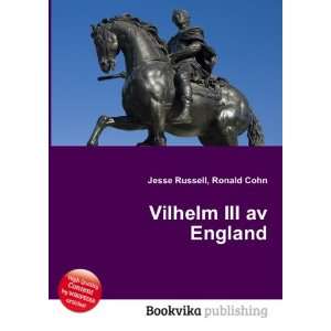  Vilhelm III av England Ronald Cohn Jesse Russell Books