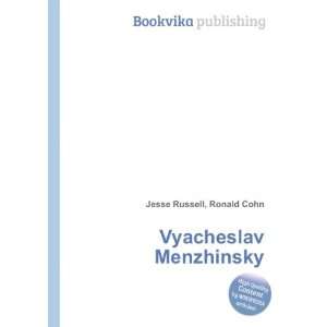  Vyacheslav Menzhinsky Ronald Cohn Jesse Russell Books