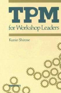   Workshop Leaders by Shirose Kunio, Taylor & Francis, Inc.  Paperback