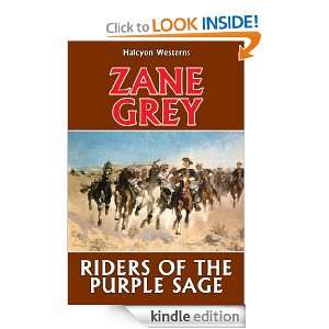 Riders of the Purple Sage by Zane Grey (Unexpurgated Edition) (Halcyon 