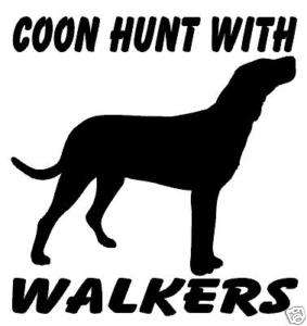 Coon Hunt With Walkers Decal, Coon Hunting Hound 6  