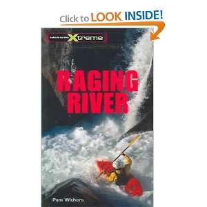  Raging River Pam Withers Books