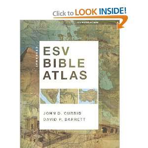  Crossway ESV Bible Atlas [Hardcover] John D. Currid 