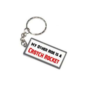   Ride Vehicle Car Is A Crotch Rocket   New Keychain Ring Automotive