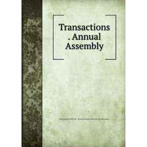  Transactions . Annual Assembly Freemasons California 