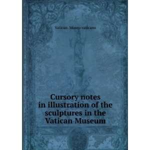  Cursory notes in illustration of the sculptures in the 