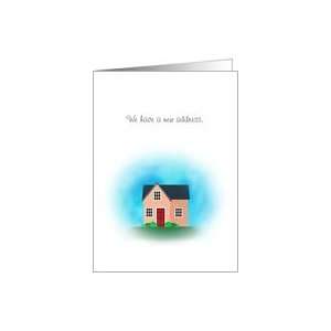  We Have a New Address, Cute Whimsical House Card Health 