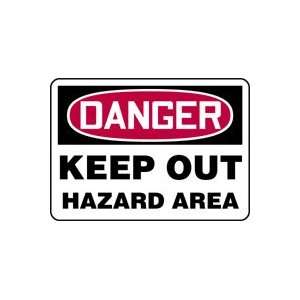  DANGER KEEP OUT HAZARD AREA Sign   10 x 14 Adhesive Dura 
