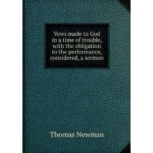 Vows made to God in a time of trouble, with the obligation to the 