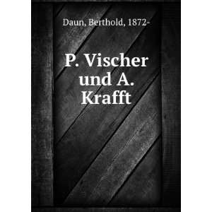  P. Vischer und A. Krafft Berthold, 1872  Daun Books