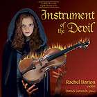 RACHEL BARTON Instrument of the Devil CD Dark Classical