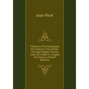   De LabbÃ© N. Lenglet Du Fresnoy (French Edition) Jean Picot Books