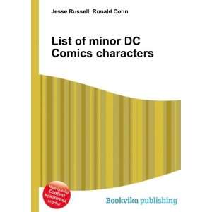  List of minor DC Comics characters Ronald Cohn Jesse 