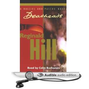  Deadheads (Audible Audio Edition) Reginald Hill, Colin 