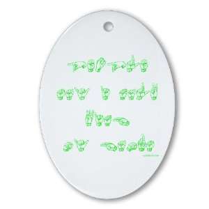  People saygreen Deaf Oval Ornament by 