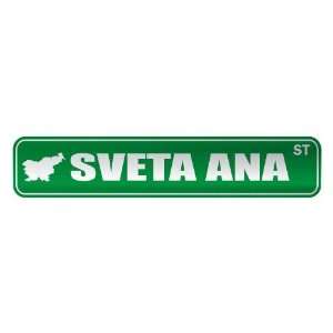   SVETA ANA ST  STREET SIGN CITY SLOVENIA