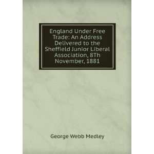   Sheffield Junior Liberal Association, 8Th November, 1881 George Webb