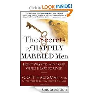 The Secrets of Happily Married Men Eight Ways to Win Your Wifes 