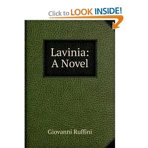  Lavinia A Novel Giovanni Ruffini Books
