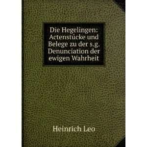   zu der s.g. Denunciation der ewigen Wahrheit Heinrich Leo Books