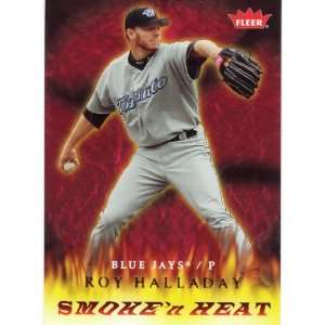 2006 Fleer SmokeN Heat SH 13 Roy Halladay Toronto Blue Jays (Baseball 