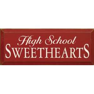  High School Sweethearts Wooden Sign