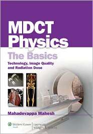 CT Physics The Basics of Multi Detector Physics, (078176811X 