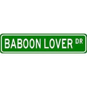 BABOON LOVER Street Sign ~ Custom Aluminum Street Signs 