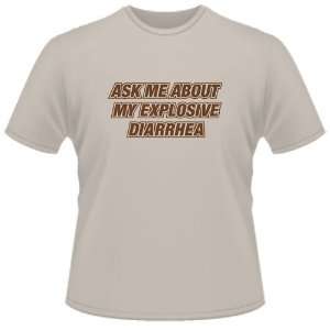   FUNNY T SHIRT  Ask Me About My Explosive Diarrhea Funny Toys & Games