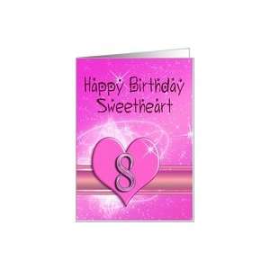  8th birthday card, a sweetheart Card Toys & Games