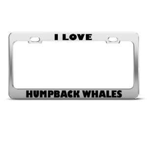 Love Humpback Whales Whale Animal Metal license plate frame Tag 