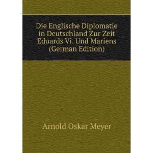  Die Englische Diplomatie in Deutschland Zur Zeit Eduards 