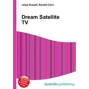  Dream Satellite TV Ronald Cohn Jesse Russell Books