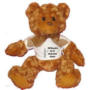  Off Roaders do all their own stunts Plush Teddy Bear with 