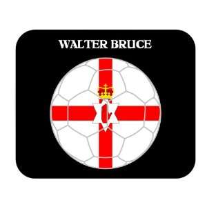  Walter Bruce (Northern Ireland) Soccer Mouse Pad 