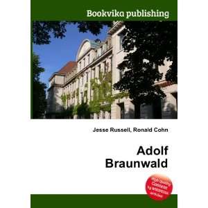  Adolf Braunwald Ronald Cohn Jesse Russell Books