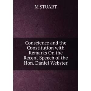   On the Recent Speech of the Hon. Daniel Webster M STUART Books