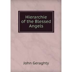  Hierarchie of the Blessed Angels John Geraghty Books