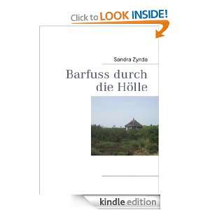 Barfuss durch die Hölle (German Edition) Sandra Zynda  