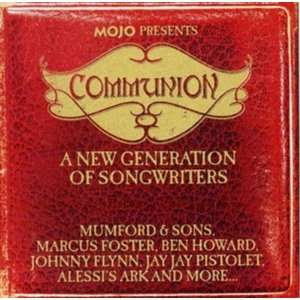  MOJO Presents Communion   A New Generation Of Songwriters 