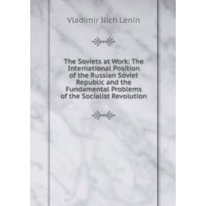   Problems of the Socialist Revolution Vladimir Ilich Lenin Books