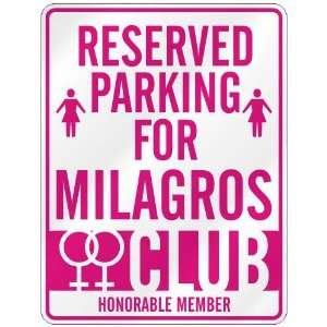   RESERVED PARKING FOR MILAGROS 